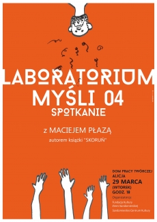 Laboratorium myśli - spotkanie z Maciejem Płazą