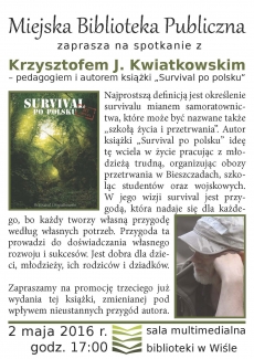 Spotkanie z Krzysztofem J. Kwiatkowskim pt. „Survival po polsku”